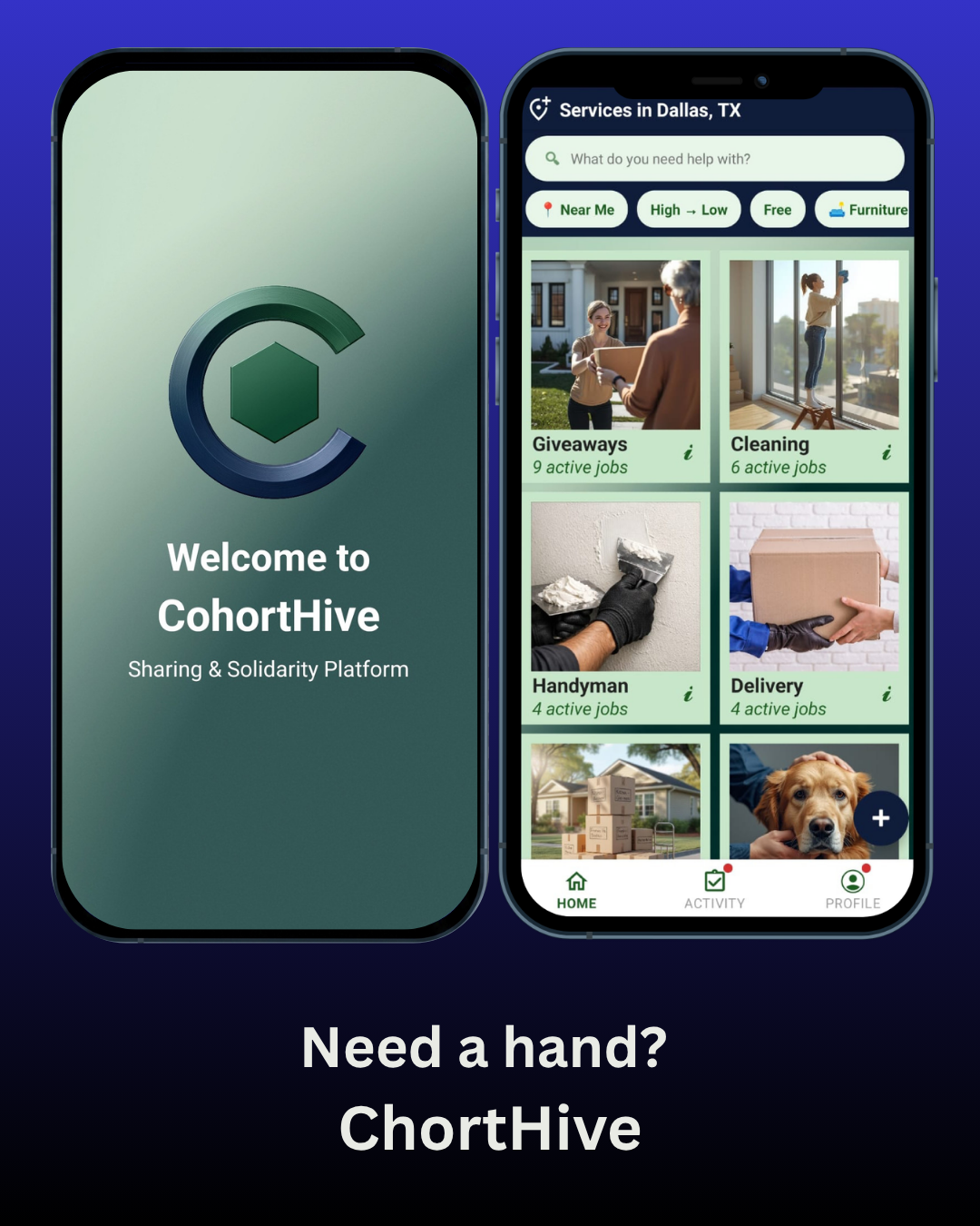 Need a hand? CohortHive — dual phone mockup: welcome screen with logo and Dallas, TX services home with categories and filters.